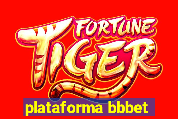 plataforma bbbet